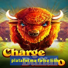 plataforma falsa link